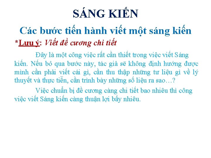 SÁNG KIẾN Các bước tiến hành viết một sáng kiến *Lưu ý: Viết đề