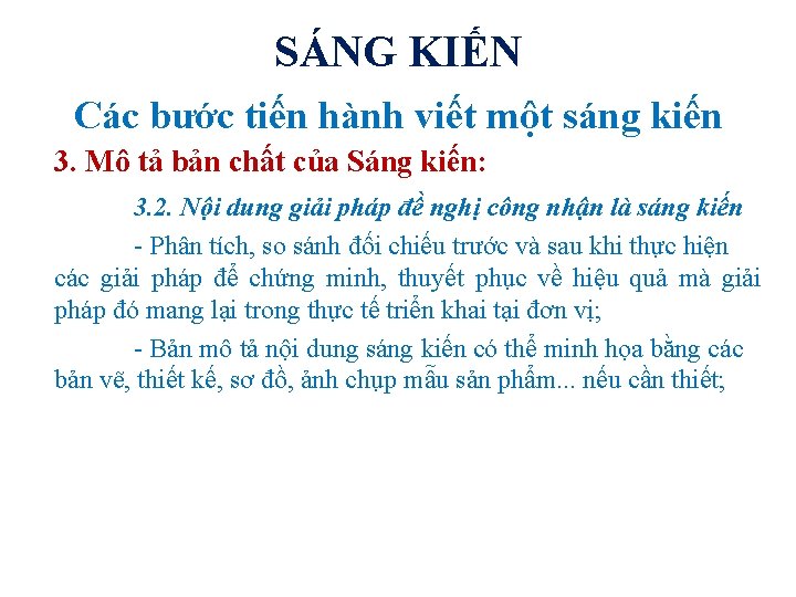 SÁNG KIẾN Các bước tiến hành viết một sáng kiến 3. Mô tả bản