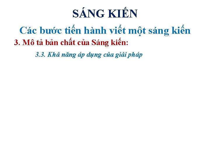 SÁNG KIẾN Các bước tiến hành viết một sáng kiến 3. Mô tả bản