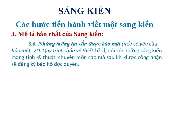 SÁNG KIẾN Các bước tiến hành viết một sáng kiến 3. Mô tả bản