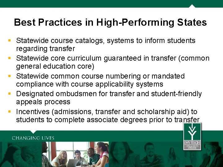 Best Practices in High-Performing States § Statewide course catalogs, systems to inform students regarding