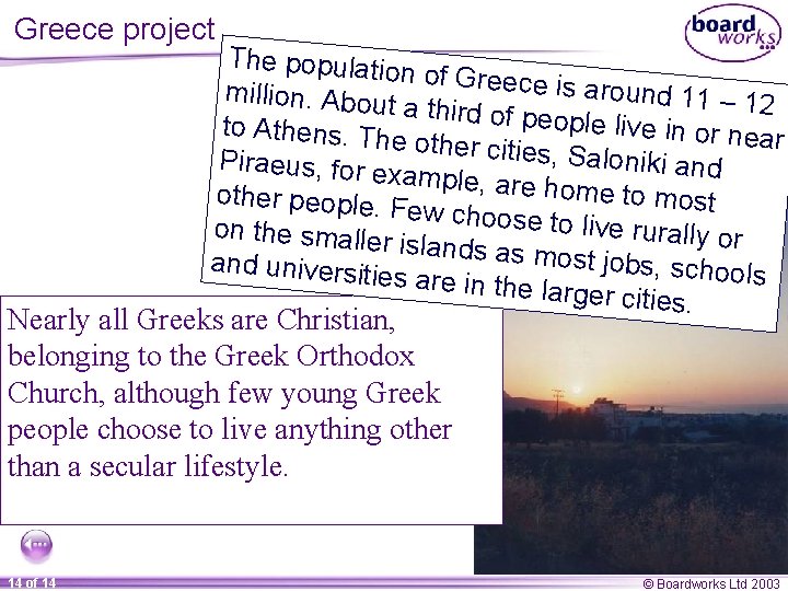 Greece project The populatio n of Greece is around 11 – 1 million. About