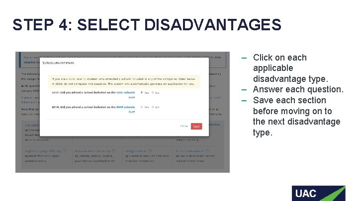 STEP 4: SELECT DISADVANTAGES ‒ Click on each applicable disadvantage type. ‒ Answer each
