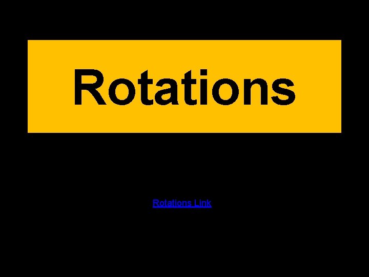 Rotations Link 