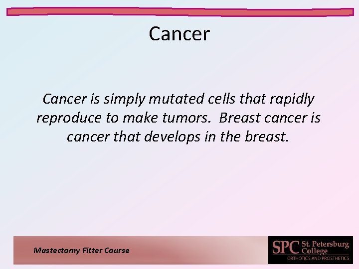 Cancer is simply mutated cells that rapidly reproduce to make tumors. Breast cancer is