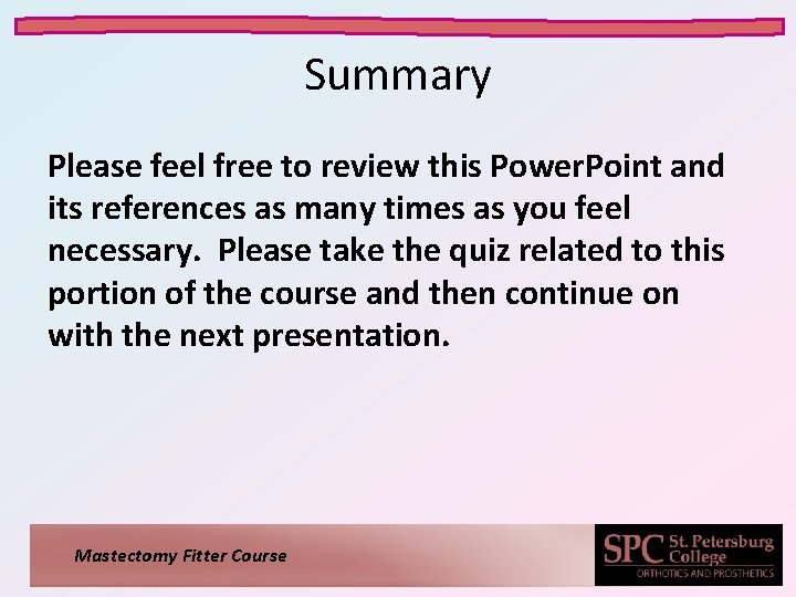Summary Please feel free to review this Power. Point and its references as many