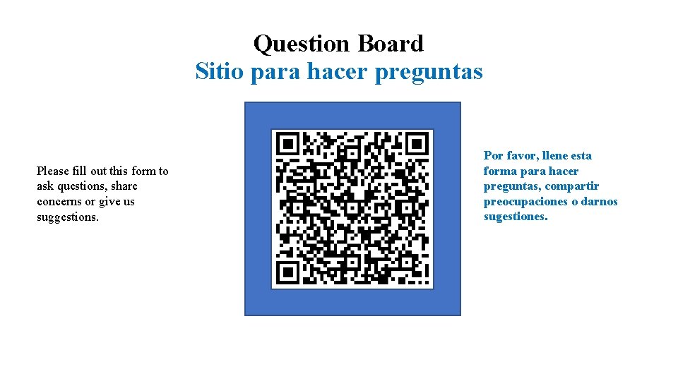 Question Board Sitio para hacer preguntas Please fill out this form to ask questions,