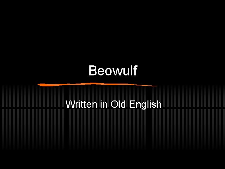 Beowulf Written in Old English 