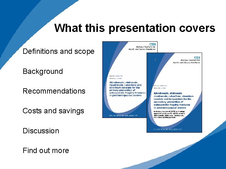What this presentation covers Definitions and scope Background Recommendations Costs and savings Discussion Find