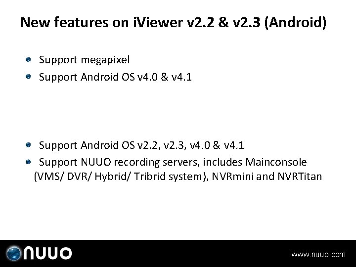 New features on i. Viewer v 2. 2 & v 2. 3 (Android) Support