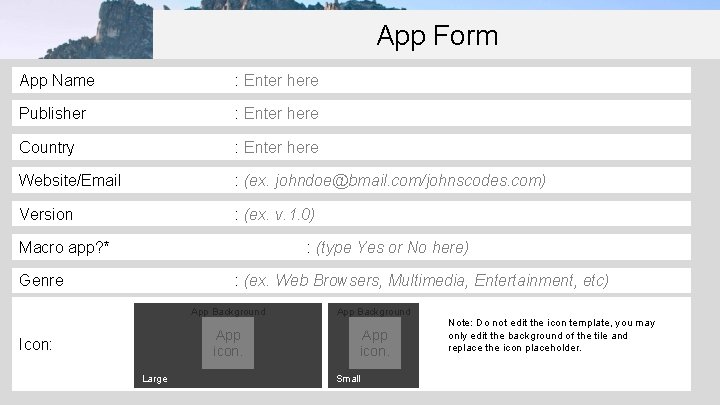 App Form App Name : Enter here By. Publisher creating your app using Quartz