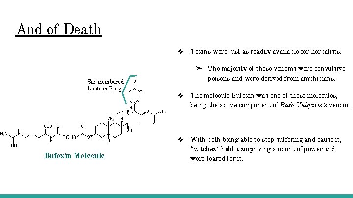 And of Death ❖ Toxins were just as readily available for herbalists. Six-membered Lactone