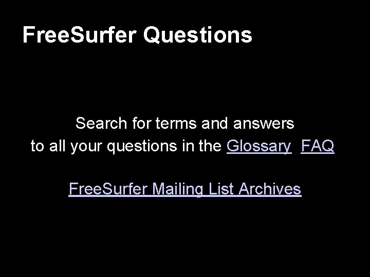 Free. Surfer Questions Search for terms and answers to all your questions in the