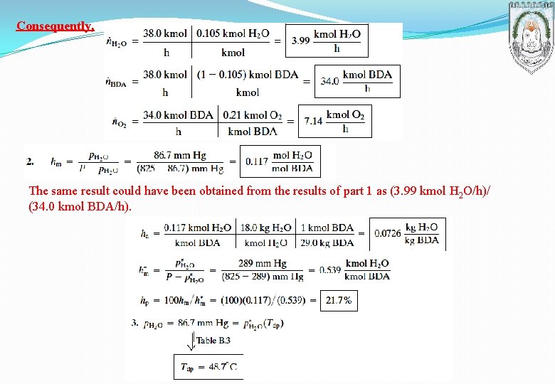 Consequently, The same result could have been obtained from the results of part 1