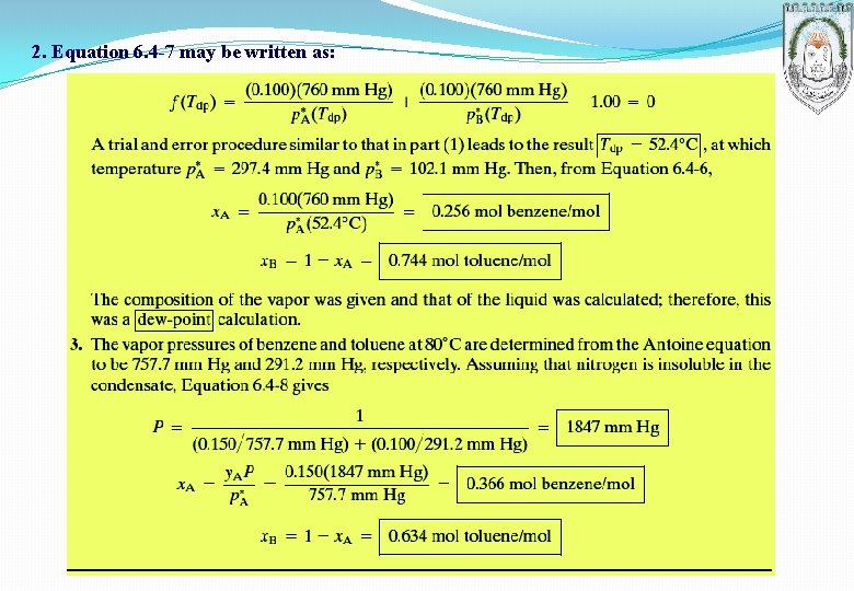 2. Equation 6. 4 -7 may be written as: 