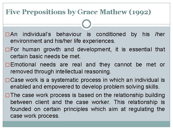 Five Prepositions by Grace Mathew (1992) � An individual’s behaviour is conditioned by his