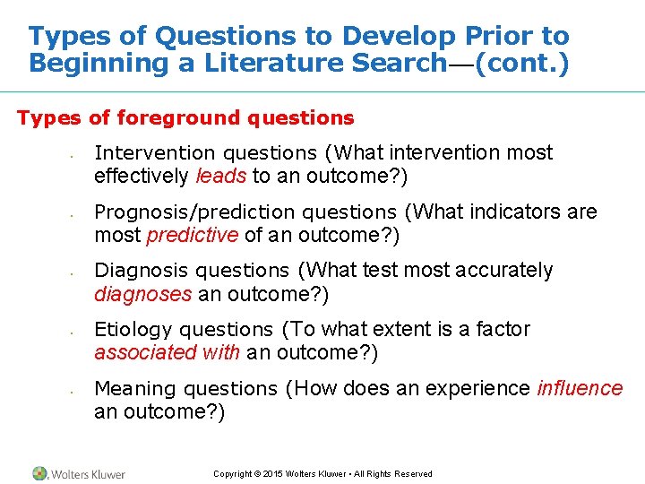 Types of Questions to Develop Prior to Beginning a Literature Search—(cont. ) Types of