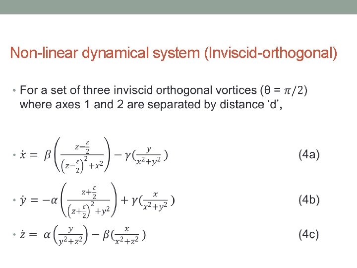 Non-linear dynamical system (Inviscid-orthogonal) • 