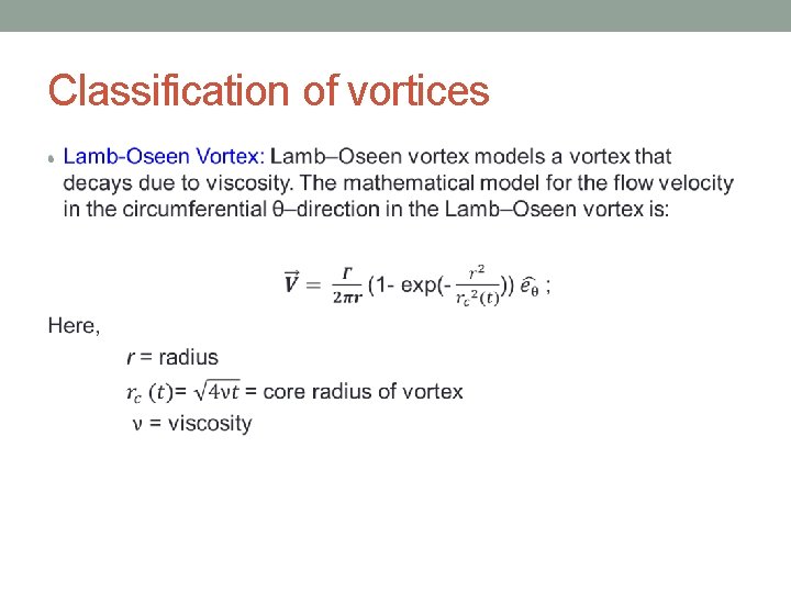 Classification of vortices • 