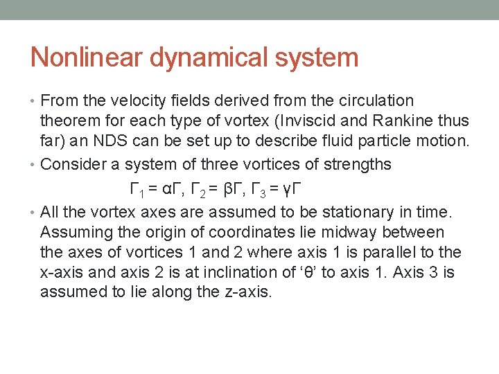 Nonlinear dynamical system • From the velocity fields derived from the circulation theorem for