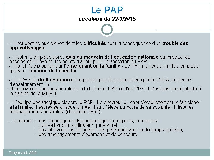 Le PAP circulaire du 22/1/2015 - Il est destiné aux élèves dont les difficultés