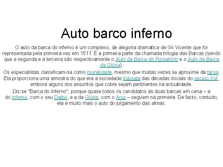 Auto barco inferno O auto da barca do inferno é um complexo, de alegoria