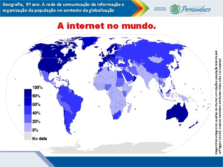 Imagem: Porcentagem de usuários da internet em relação a população total do país. Jeff