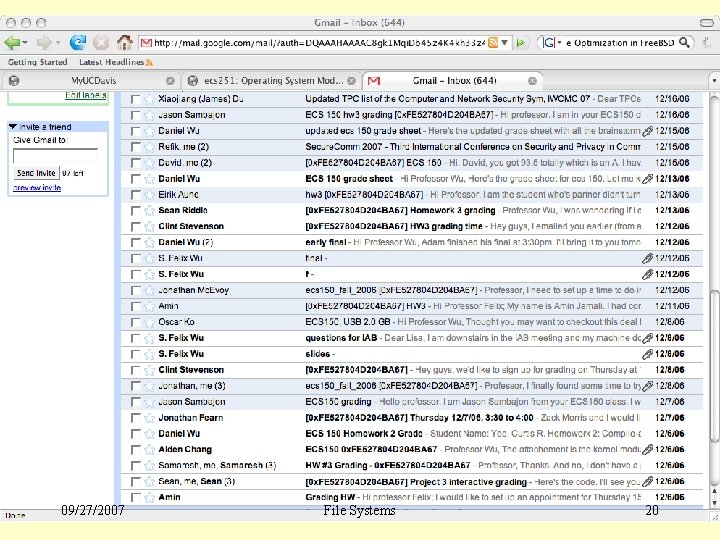 UCDavis, ecs 251 Fall 2007 09/27/2007 File Systems 20 