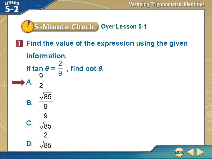 Over Lesson 5 -1 Find the value of the expression using the given information.