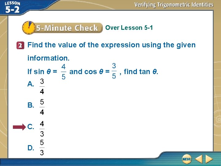 Over Lesson 5 -1 Find the value of the expression using the given information.