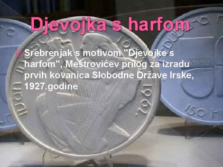 Djevojka s harfom � Srebrenjak s motivom "Djevojke s harfom", Meštrovićev prilog za izradu