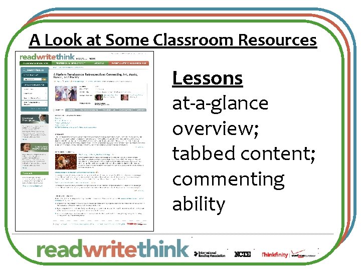 A Look at Some Classroom Resources Lessons at-a-glance overview; tabbed content; commenting ability 
