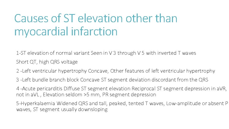 Causes of ST elevation other than myocardial infarction 1 -ST elevation of normal variant