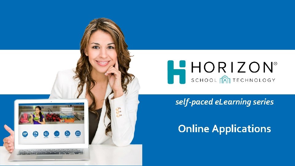 self-paced e. Learning series Online Applications 