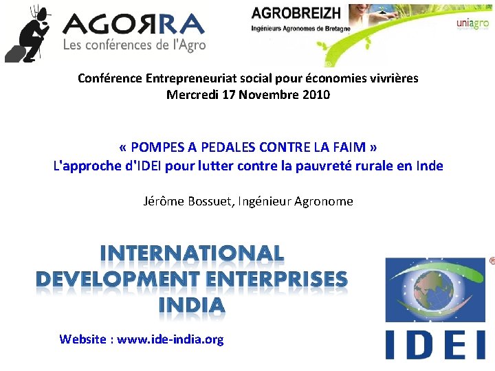 Conférence Entrepreneuriat social pour économies vivrières Mercredi 17 Novembre 2010 « POMPES A PEDALES