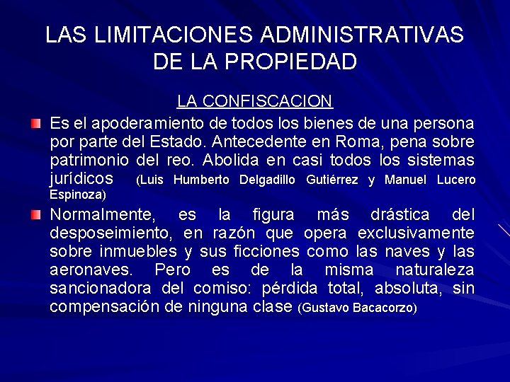 QUINTA UNIDAD LIMITACIONES ADMINISTRATIVAS DE LA PROPIEDAD DERECHO