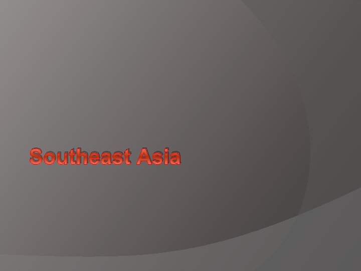 Southeast Asia 