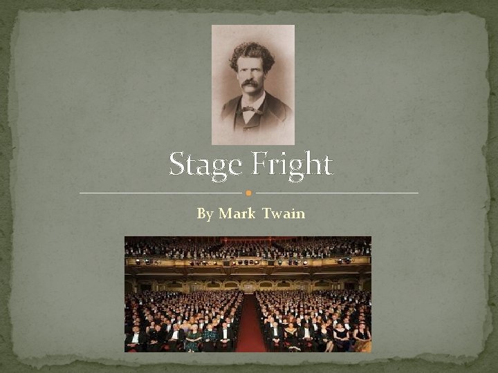 Stage Fright By Mark Twain 