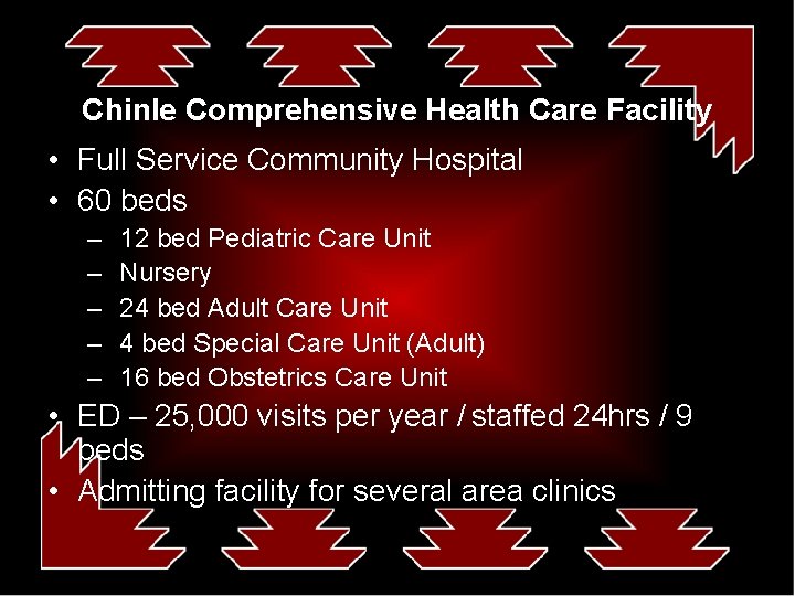 Chinle Comprehensive Health Care Facility • Full Service Community Hospital • 60 beds –