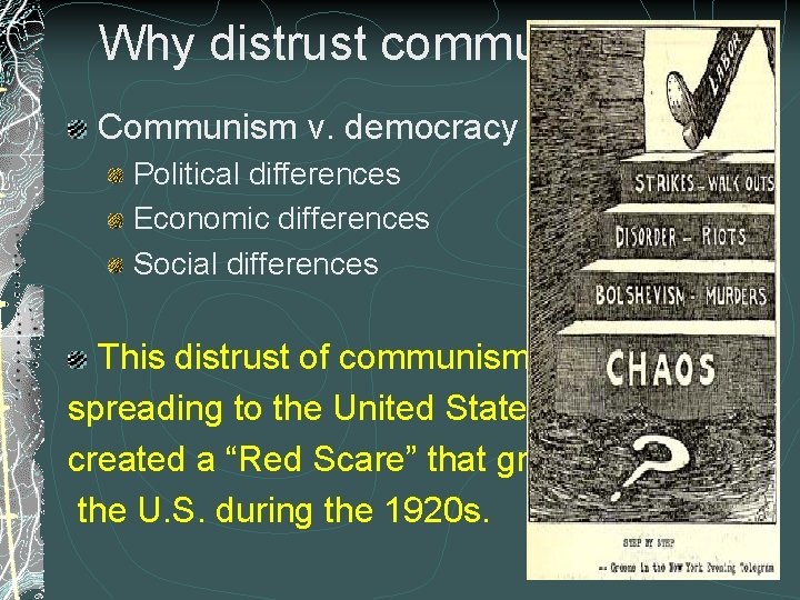 Why distrust communists Communism v. democracy Political differences Economic differences Social differences This distrust