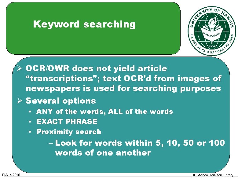 Keyword searching OCR/OWR does not yield article “transcriptions”; text OCR’d from images of newspapers