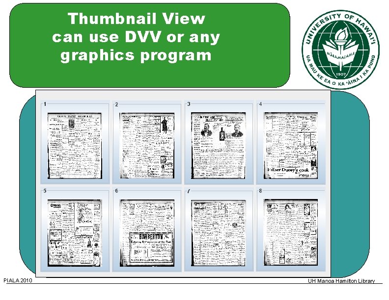 Thumbnail View can use DVV or any graphics program PIALA 2010 UH Manoa Hamilton