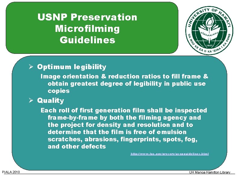 USNP Preservation Microfilming Guidelines Optimum legibility Image orientation & reduction ratios to fill frame