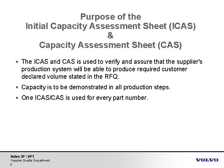 Purpose of the Initial Capacity Assessment Sheet (ICAS) & Capacity Assessment Sheet (CAS) ·