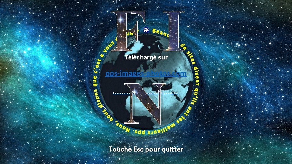 FI N Téléchargé sur pps-images-photos. com Recevez un pps par jour en cliquant ici