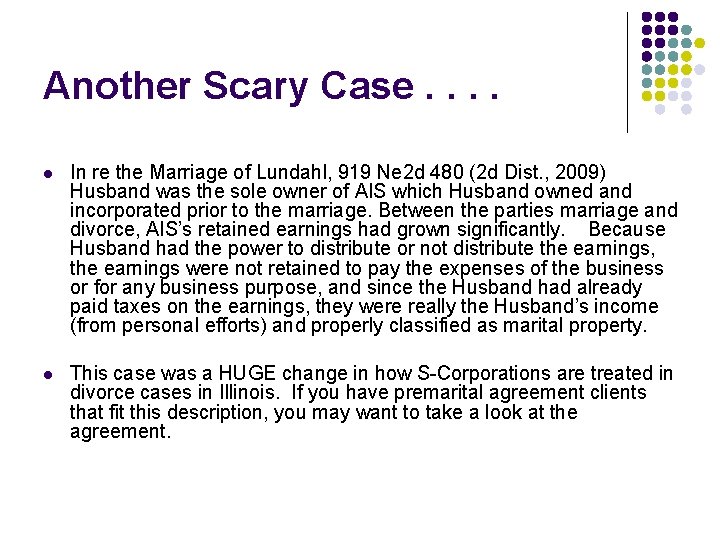 Another Scary Case. . l In re the Marriage of Lundahl, 919 Ne 2