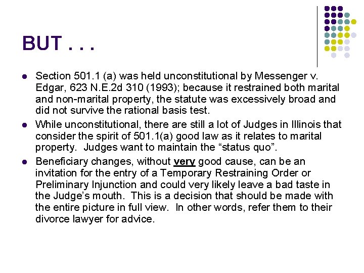 BUT. . . l l l Section 501. 1 (a) was held unconstitutional by
