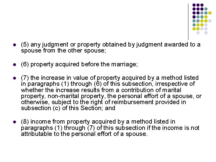 l (5) any judgment or property obtained by judgment awarded to a spouse from