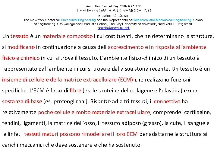 Annu. Rev. Biomed. Eng. 2004. 6: 77– 107 TISSUE GROWTH AND REMODELING Stephen C.