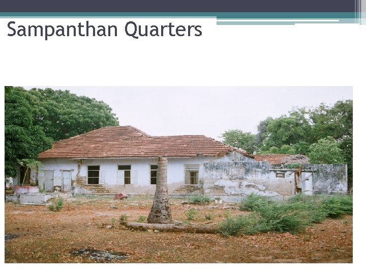 Sampanthan Quarters 